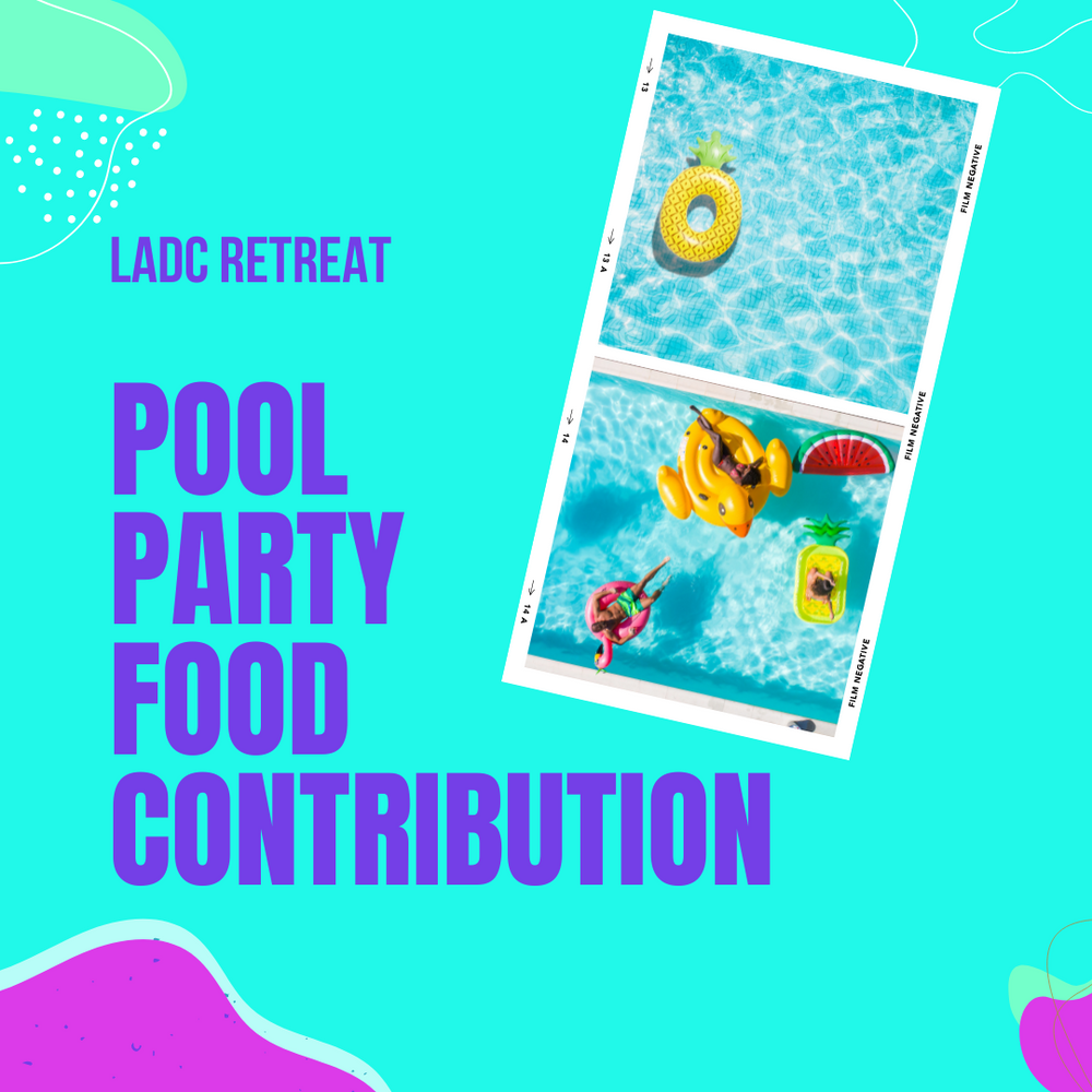LADC Pool Party Food Contribution